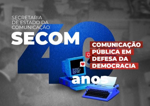 Secom completou 40 anos de comunicação pública